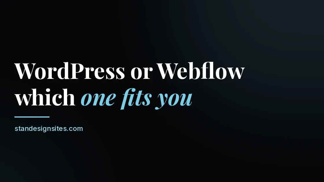Article title graphic reading WordPress or Webflow, which one fits you